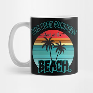 The Best Summers Start At The Beach Mug